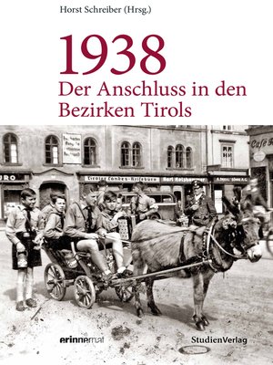 cover image of 1938--Der Anschluss in den Bezirken Tirols